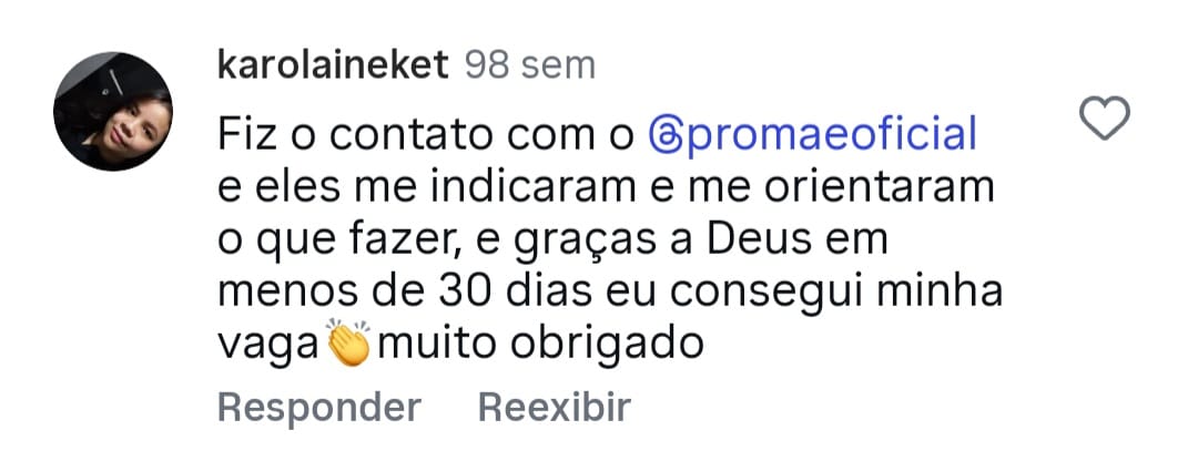 Comentário de mãe atendida pela PROMAE no Instagram