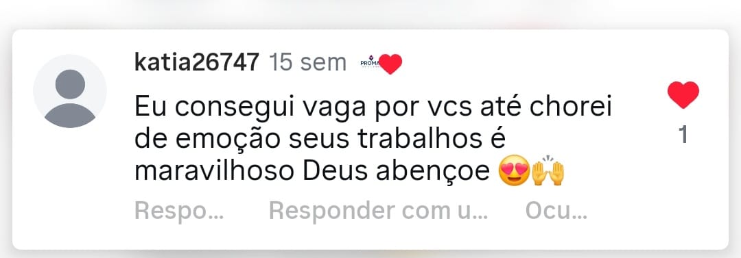 Comentário de mãe atendida pela PROMAE no Instagram